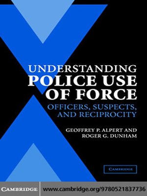 cover image of Understanding Police Use of Force
